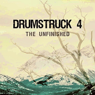 The Unfinished - Drumstruck 4 (KONTAKT)