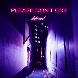 LeBrock - Please Don't Cry (Single) (2017)