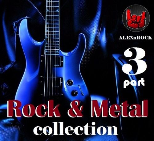 VA - Rock & Metal Collection (Part 3) (2017) MP3  ALEXnROCK