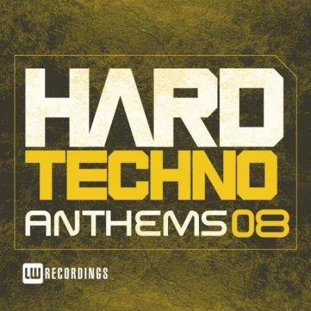 Hard Techno Anthems, Vol. 08 (2017)