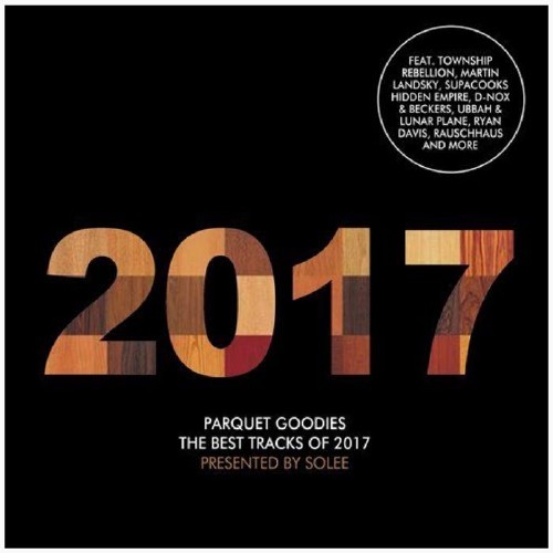 Parquet Goodies 2017 - Pres. By Solee (2017)