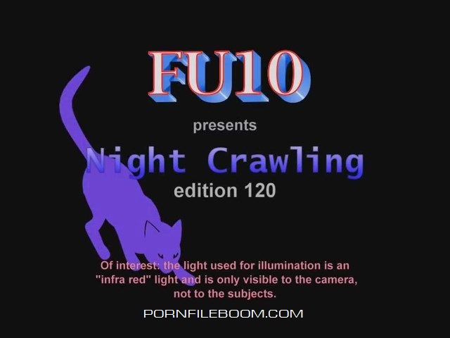 [Urerotic.com] FU10 Night Crawling 120 [2017, voyeur, CamRip]