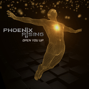 Phoenix Rising - Open You Up (Single) (2017)
