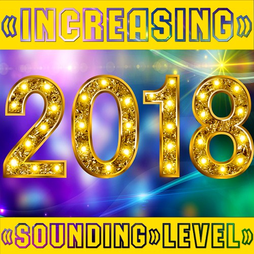 Increasing 2018 Sound Level 3CD (2018)