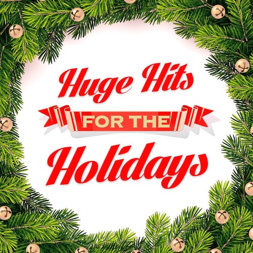 Huge Hits For The Holidays 2CD (2017)