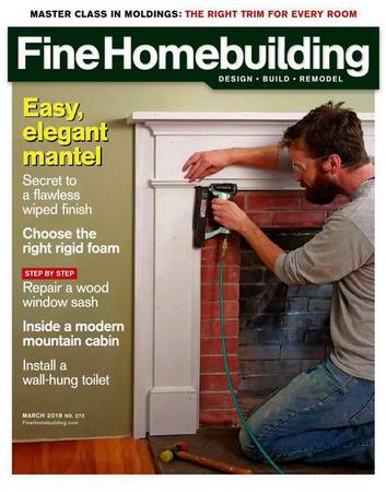 Fine Homebuilding 273 (February-March 2018)