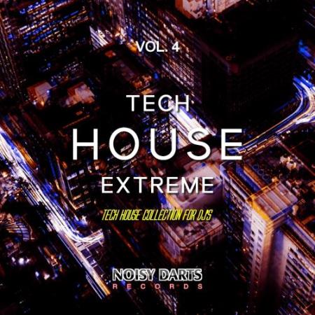 Tech House Extreme, Vol. 4 (Tech House Collective for DJ's) (2018)