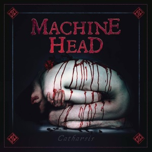 Machine Head - Catharsis [3 Singles] (2018)