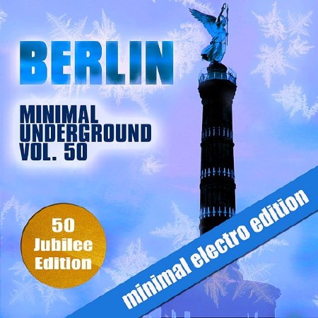 Berlin Minimal Underground Vol. 50 (2018)