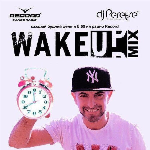DJ Peretse - Record WakeUp Mix #030 (26.01.2018)