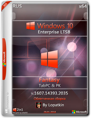 Windows 10 Enterprise LTSB x64 1607 Fantasy 2x1 (RUS/2018)