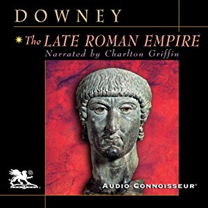 The Late Roman Empire [Audiobook]