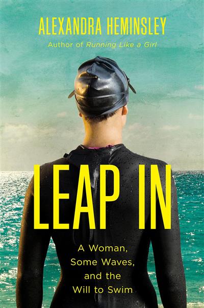 Leap In A Woman, Some Waves, and the Will to Swim