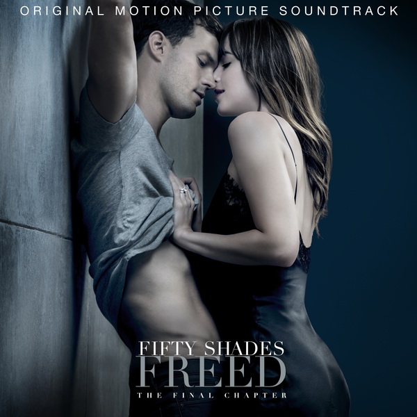 Fifty Shades Freed (Original Motion Picture Soundtrack) (2018)
