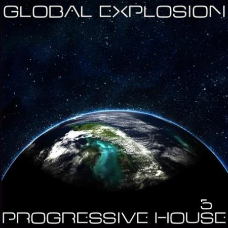 Global Explosion : Progressive House 5 (2018)