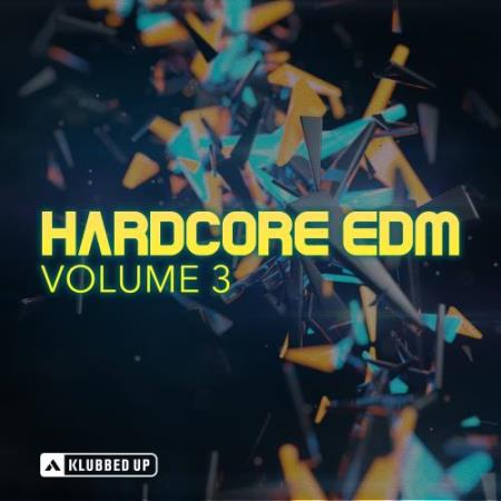 Hardcore EDM, Vol. 3 (2018)