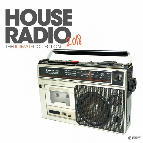 House Radio 2018 The Ultimate Collection (2018) Mp3