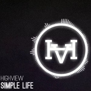 HighView - Simple Life [Single] (2018)