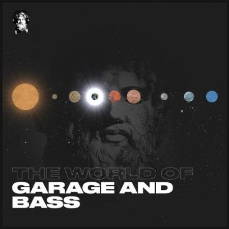 The World Of Garage & Bass (2018)