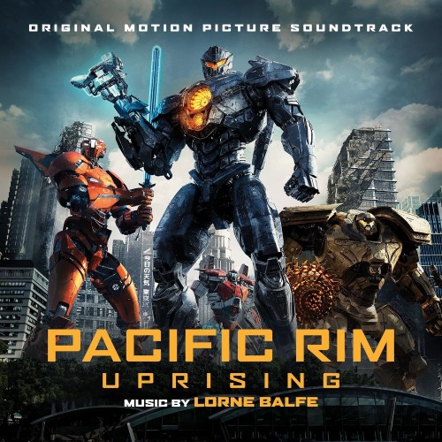 (Score)   2 / Pacific Rim: Uprising (by Lorne Balfe) - 2018, FLAC (tracks), lossless