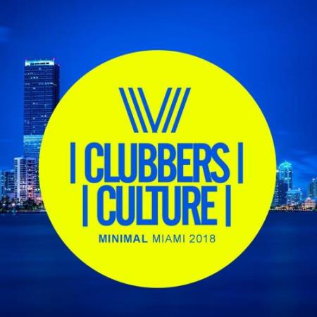 Clubbers Culture Minimal Miami 2018 (2018)