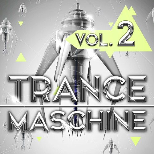 Trance Maschine Vol. 2 (2018)