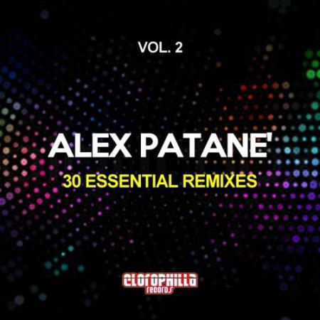 Alex Patane 30 Essential Remixes Vol  2 (2018)