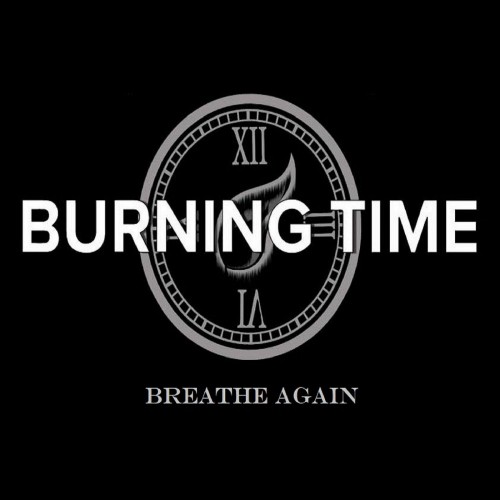 Burning Time - Breathe Again [Single] (2018)