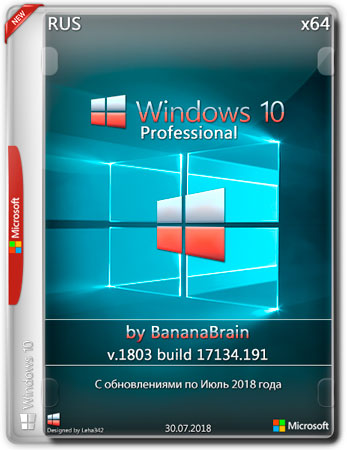 Windows 10 Pro x64 1803.17134.191 by BananaBrain (RUS/2018)