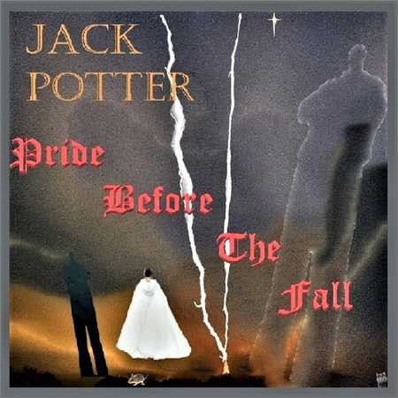 Jack Potter - Pride Before The Fall (2018)