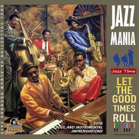 Let The Good Times Roll: Jazz Mania (2018)