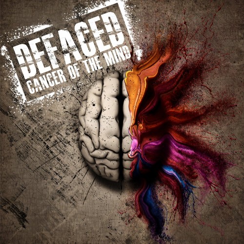 Defaced - Cancer Of The Mind (2018)
