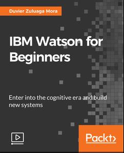 IBM Watson for Beginners