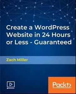Full download create a wordpress website in 24 hours or less - guaranteed