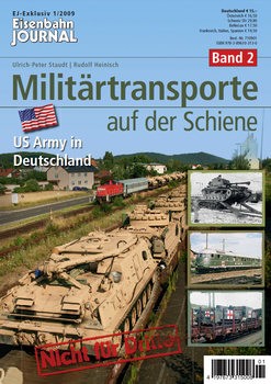 Militartransporte auf der Schiene Band 2 (Eisenbahn Journal Exklusiv 1/2009)