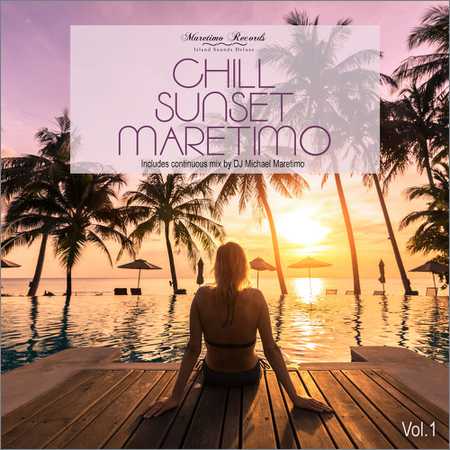 VA - DJ Maretimo - Chill Sunset Maretimo Vol.1 The Premium Chillout Soundtrack (2018)
