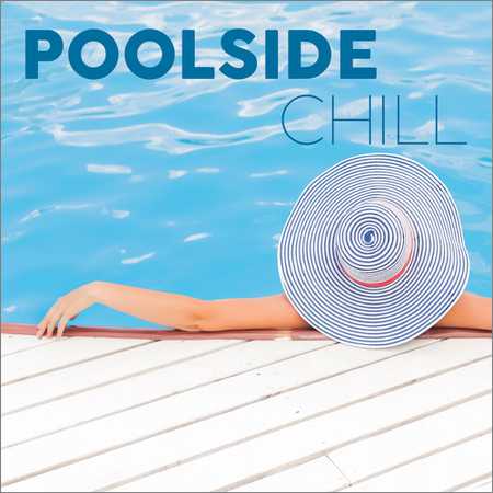 VA - Poolside Chill (2018)