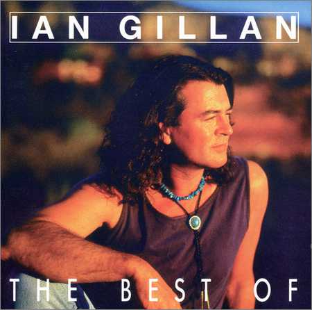 Ian Gillan - The Best Of (1992)