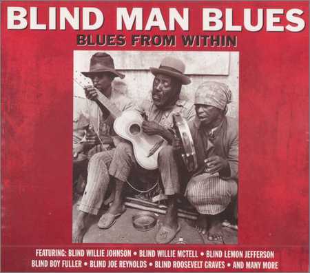 VA - Blind Man Blues - Blues From Withion (2CD) (2011)