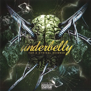 Underbelly - For A Cynical Science (2007)