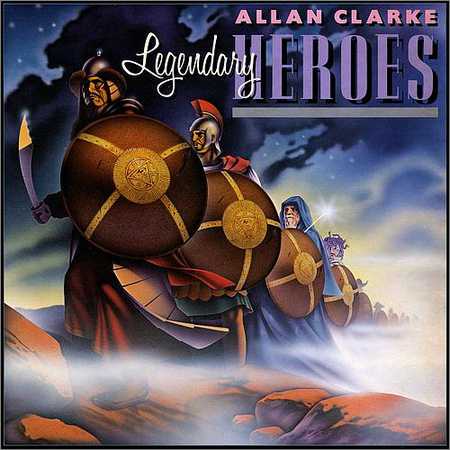 Allan Clarke - Legendary Heroes (Vinil Rip) (1980)