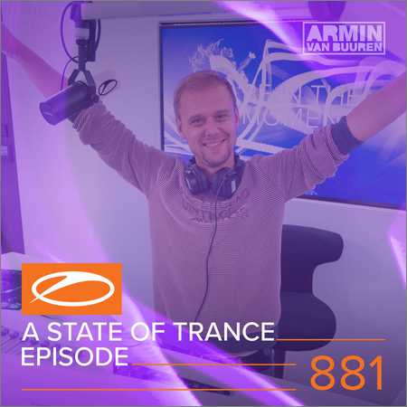 Armin van Buuren - A State of Trance Episode 881 (2018)