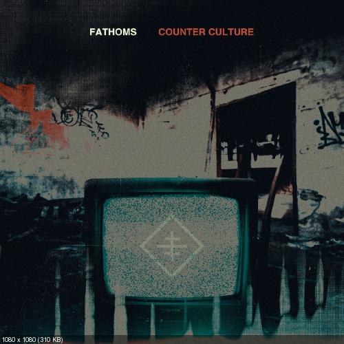 Fathoms - Counter Culture (2017)