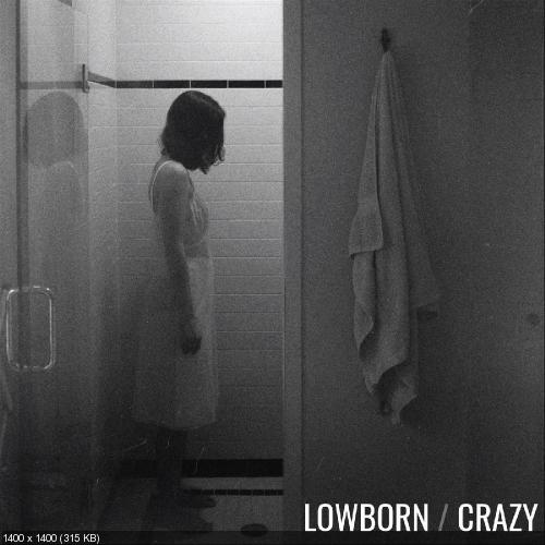 Lowborn - Crazy (Single) (2017)