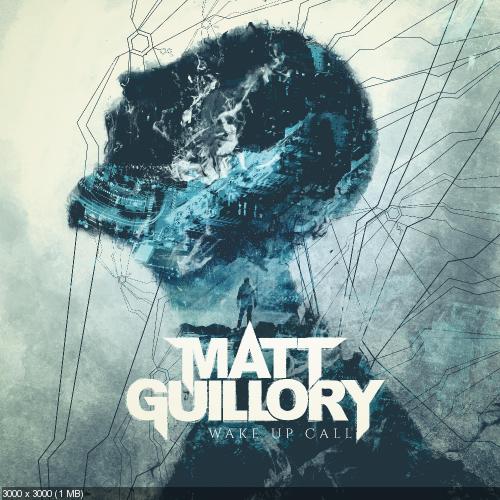 Matt Guillory - Wake up Call (Single) (2018)
