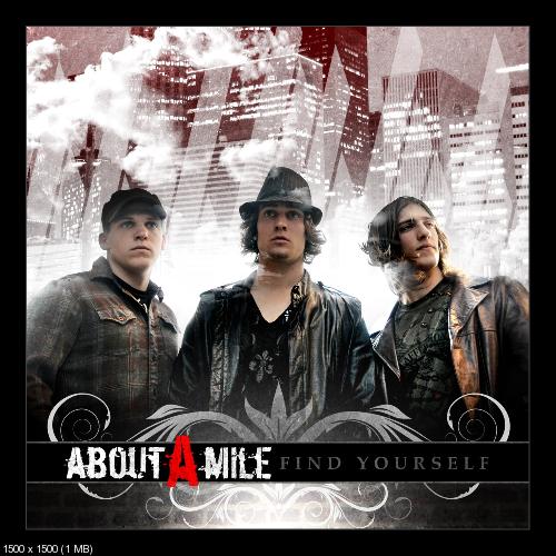 About A Mile - Find Yourself (2009)