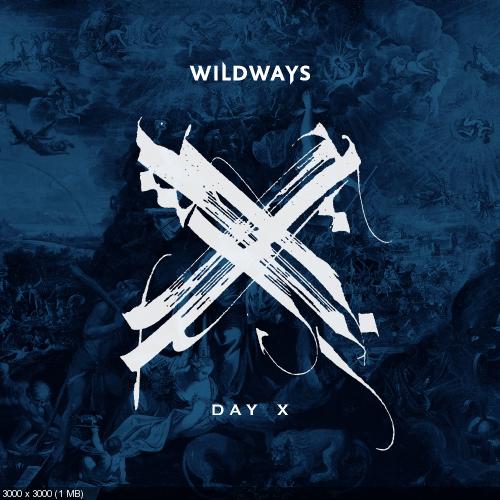 Wildways - Day X (2018)