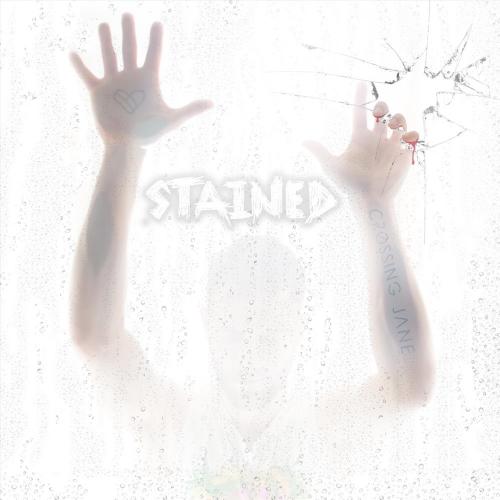 Crossing Jane - Stained [Single] (2018)