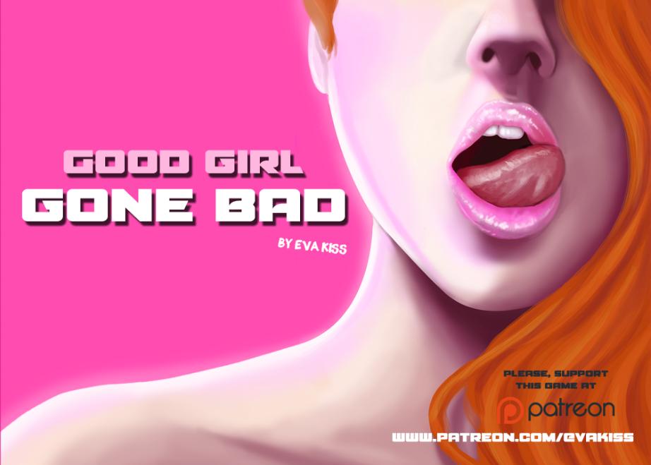 [All Sex] GOOD GIRL GONE BAD V0.11 BETA BY EVA KISS - Ren'Py