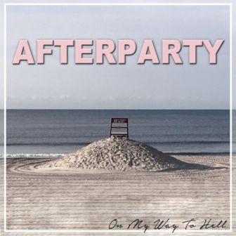 (Alt. Rock) Afterparty - On My Way to Hell - 2018, MP3, 320 kbps